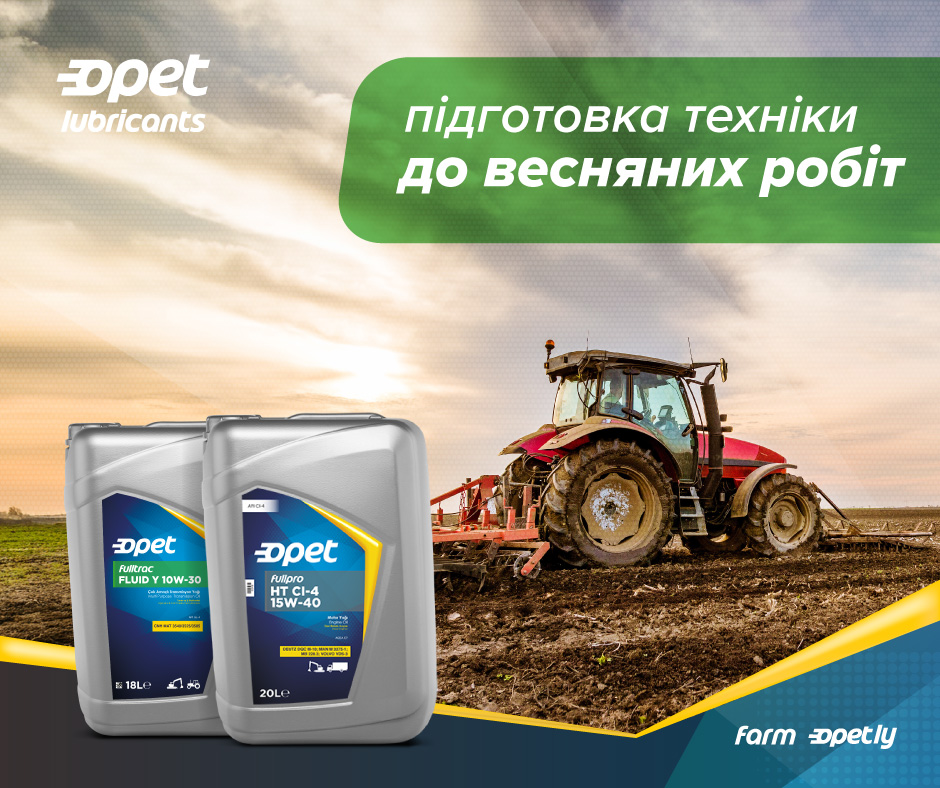 Підготовка агротехніки до весняних робіт: ефективні рішення з використанням продуктів TM Opet та TM ROM